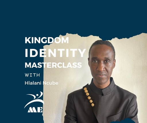 Kingdom Identity Masterclass
