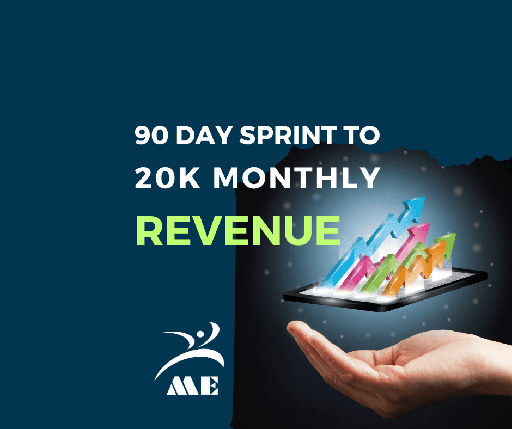 90 Day Sprint To 20K Monthly Revenue